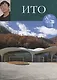 Ито. Великие архитекторы т.28 - фото 1