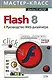 Flash 8. Руководство Web-дизайнера - фото 1