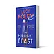 Midnight Feast (Lucy Foley) Полуночный пир (Люси Фоули) / Книги на английском языке - фото 3
