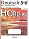 Horizonte. Немецкий язык. 5-6 классы. Контрольные задания - фото 1