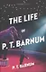 The Life of P.T. Barnum - фото 1