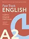 Fast Track English A2: уверенность и беглость для начинающих (Confidence and Fluency for Beginner English Learners) - фото 1