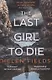 The Last Girl to Die - фото 1