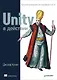 Unity в действии. Мультиплатформенная разработка на C# - фото 1