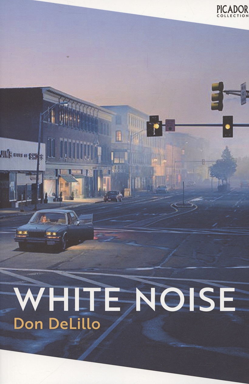 DeLillo D.: White Noise / Белый шум (На английском языке)