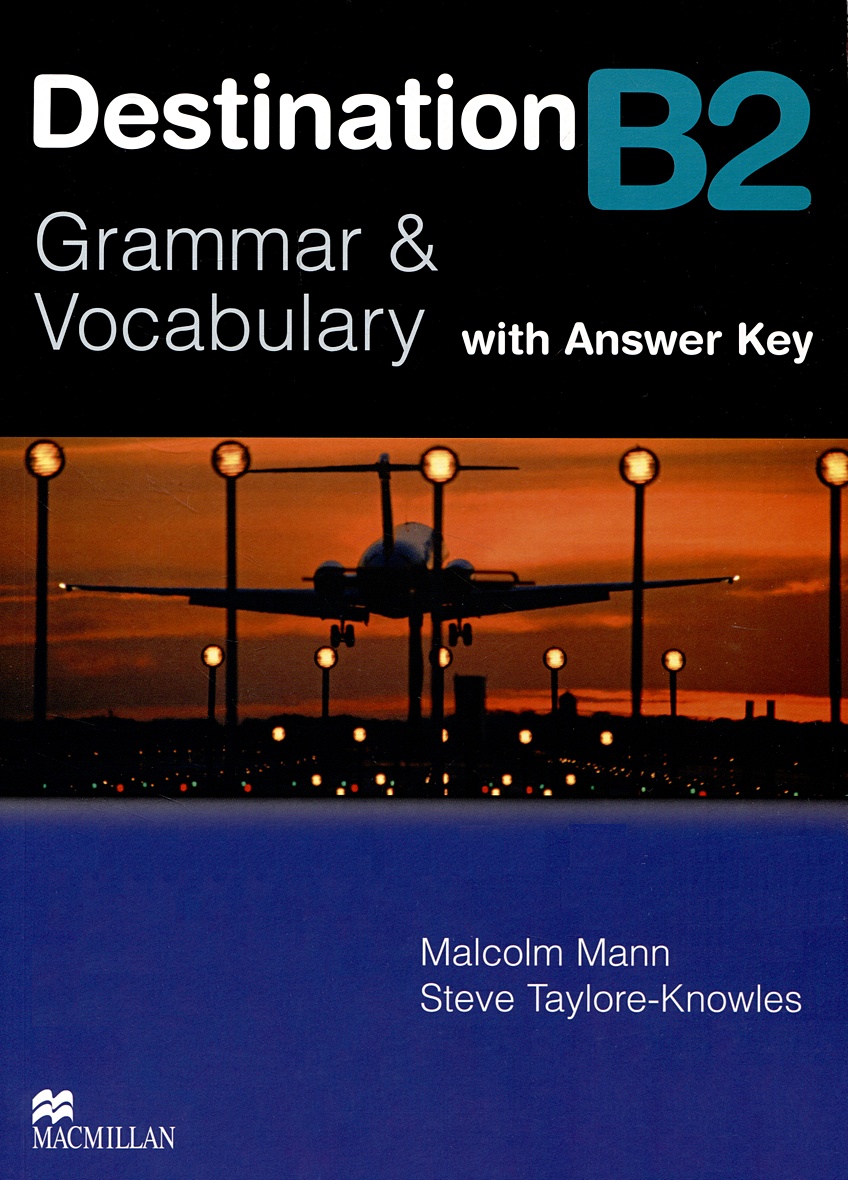 Destination B2 NEd SB +key • Mann M. и др., купить по низкой цене, читать  отзывы в Book24.ru • Эксмо-АСТ • ISBN 978-0-230-03538-6, p6785551